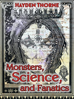 cover image of Monsters, Science, and Fanatics